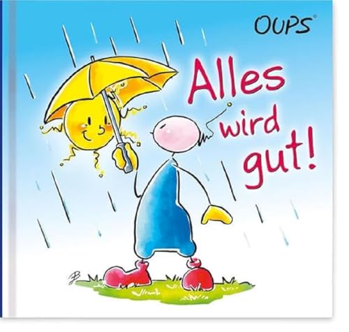 Alles wird gut!: Oups Minibuch
