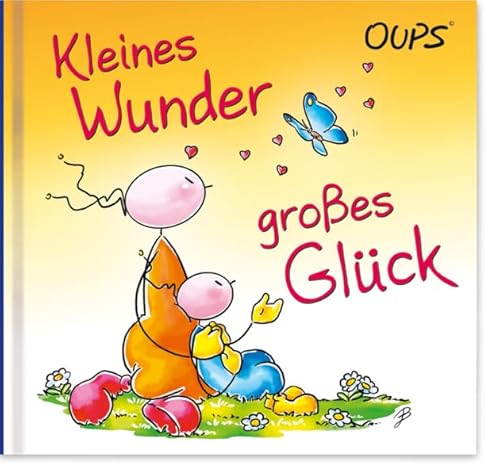 Kleines Wunder, großes Glück: Oups Minibuch von werteArt Verlag
