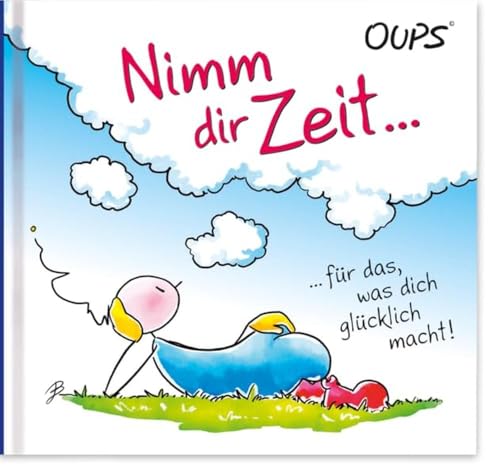 Nimm dir Zeit: Oups Minibuch Nimm dir Zeit: Oups Minibuch