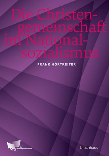 Die Christengemeinschaft im Nationalsozialismus von Urachhaus/Geistesleben