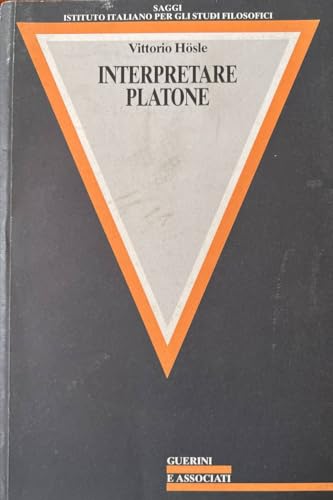 Interpretare Platone (Saggi Ist. ital. per gli studi filos.) von Guerini e Associati