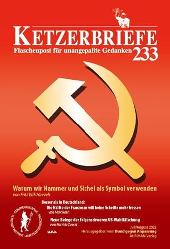 Warum wir Hammer und Sichel als Symbol verwenden: Ketzerbriefe 233 – Flaschenpost für unangepaßte Gedanken Warum wir Hammer und Sichel als Symbol verwenden: Ketzerbriefe 233 – Flaschenpost für unangepaßte Gedanken