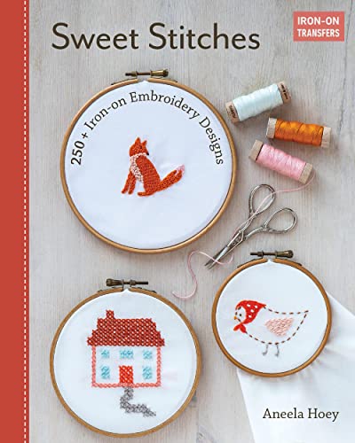 Sweet Stitches: 250+ Iron-on Embroidery Designs von C&T Publishing