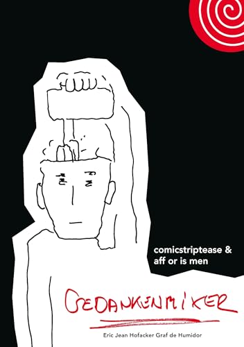Gedankenmixer: comicstriptease & aff or is men Gedankenmixer: comicstriptease & aff or is men von Books on Demand GmbH