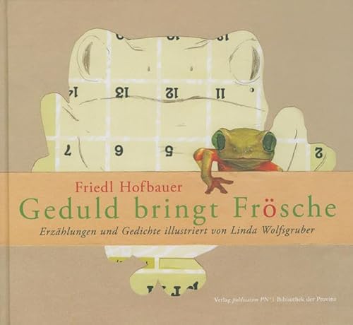 Geduld bringt Frösche: Erzählungen und Gedichte Geduld bringt Frösche: Erzählungen und Gedichte