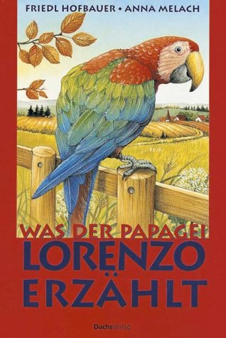 Was der Papagei Lorenzo erzählt