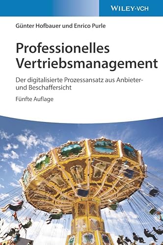 Professionelles Vertriebsmanagement: Der digitalisierte Prozessansatz aus Anbieter- und Beschaffersicht von Wiley