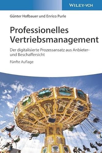 Professionelles Vertriebsmanagement: Der digitalisierte Prozessansatz aus Anbieter- und Beschaffersicht