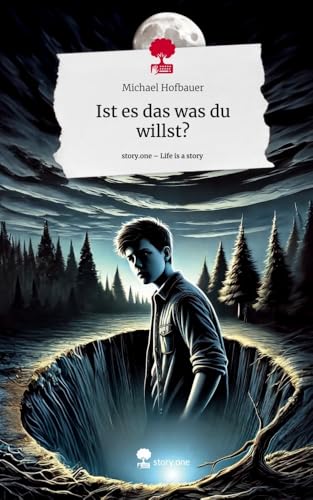 Ist es das was du willst?. Life is a Story - story.one: DE