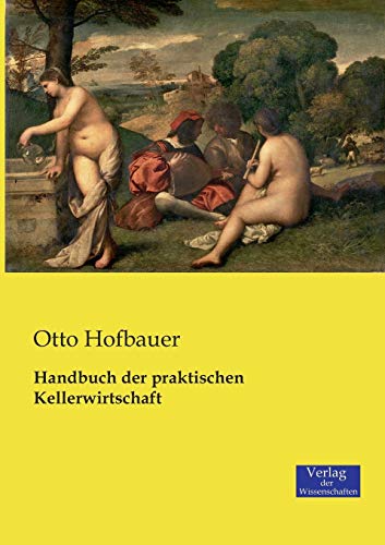 Handbuch der praktischen Kellerwirtschaft von Vero Verlag