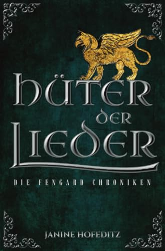 Hüter der Lieder: Die Fengard Chroniken