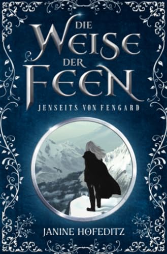 Die Weise der Feen: Jenseits von Fengard