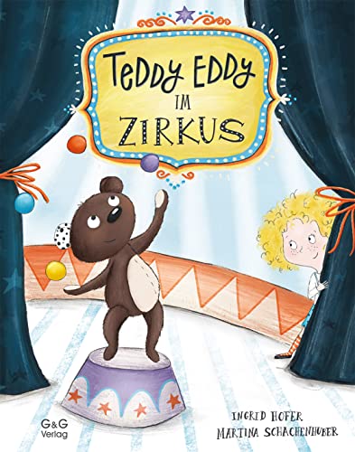 Teddy Eddy im Zirkus: Bilderbuch
