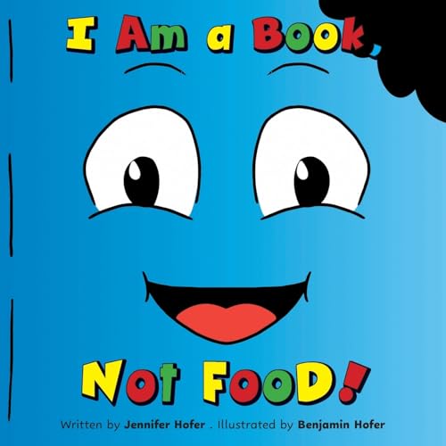 I Am a Book, Not Food! von FriesenPress