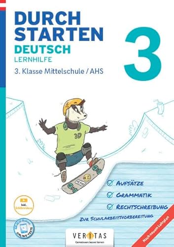 Durchstarten - Deutsch - Mittelschule/AHS - 3. Klasse: Lernhilfe - Übungsbuch mit Lösungen von Veritas