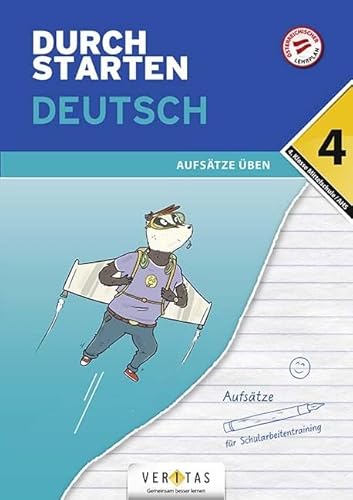 Durchstarten - Deutsch - Mittelschule/AHS - 4. Klasse: Aufsätze - Übungsbuch mit Lösungen