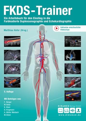 FKDS-Trainer: Ein Arbeitsbuch für den Einstieg in die Farkodierte Duplexsonographie