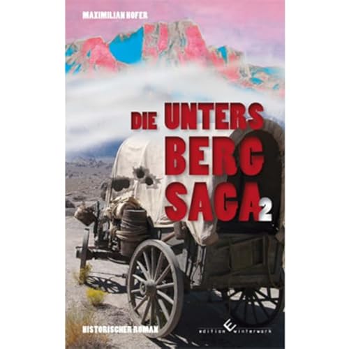 Die Untersberg Saga 2: Historischer Roman