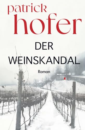 Der Weinskandal: Roman