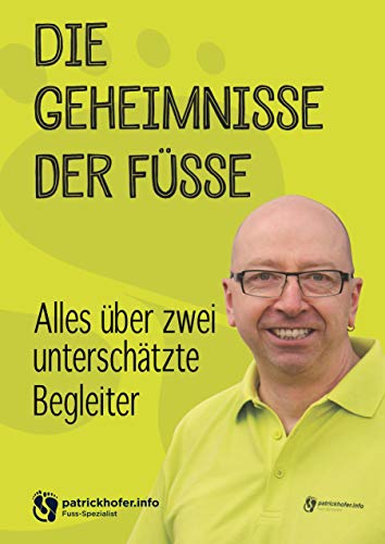 Die Geheimnisse der Füsse: Alles über zwei unterschätzte Begleiter