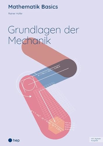 Grundlagen der Mechanik (Print inkl. E-Book Edubase) von hep verlag