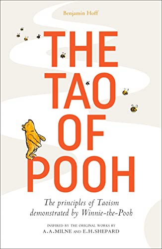 The Tao of Pooh: Celebrating 40 years of the adult self-help bestseller guide inspired by the classic children’s series