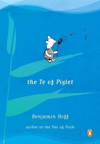 The Te of Piglet The Te of Piglet