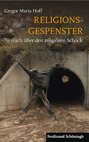 Religionsgespenster: Versuch über den religiösen Schock von Schoeningh Ferdinand GmbH