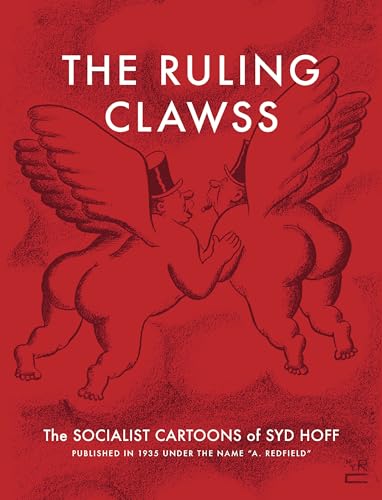 The Ruling Clawss: The Socialist Cartoons of Syd Hoff von New York Review Comics