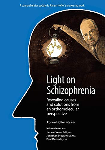 Light on Schizophrenia: Revealing Causes and Solutions From an Orthomolecular Perspective von Tellwell Talent