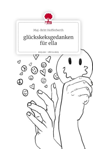 glückskeksgedanken für ella. Life is a Story - story.one
