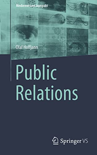 Public Relations (Medienwissen kompakt) von Springer VS