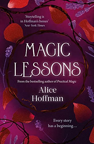 Magic Lessons: A Prequel to Practical Magic (The Practical Magic Series, Band 1) von SCRIBNER UK