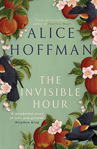 The Invisible Hour: Alice Hoffman