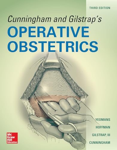 Cunningham and Gilstrap's Operative Obstetrics, Third Edition von McGraw-Hill Education