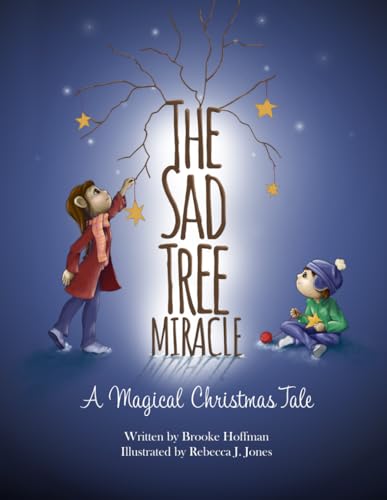 The Sad Tree Miracle: A Magical Christmas Tale