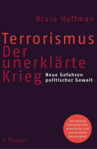Terrorismus - Der unerklärte Krieg: Neue Gefahren politischer Gewalt