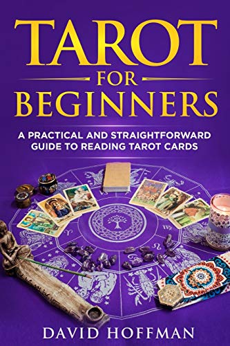 TAROT FOR BEGINNERS: a practical and straightforward guide to reading tarot cards von Independently Published