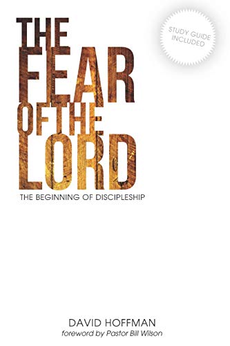 The Fear of the Lord: The Beginning of Discipleship von Independently Published