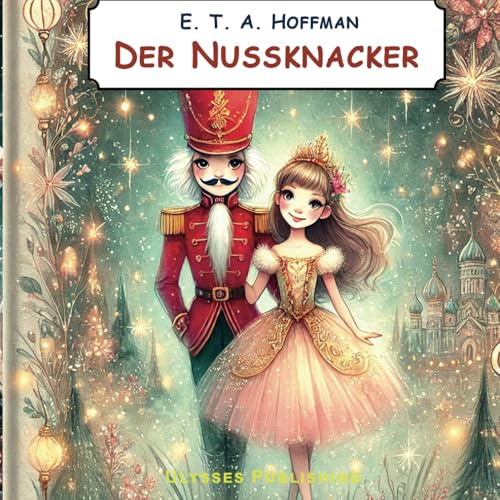 Der Nussknacker von Independently published