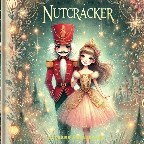 The Nutcracker The Nutcracker von Independently published