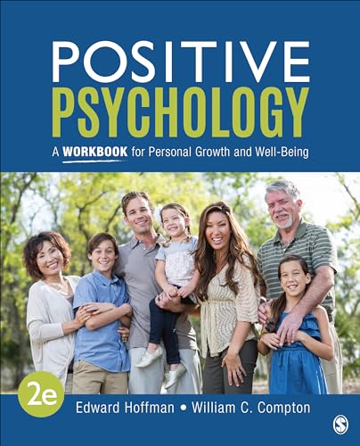Positive Psychology: A Workbook for Personal Growth and Well-Being von SAGE Publications, Inc