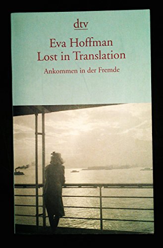 Lost in Translation: Ankommen in der Fremde Lost in Translation: Ankommen in der Fremde
