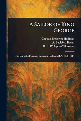 A Sailor of King George von Anson Street Press