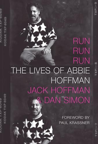 Run Run Run: The Lives of Abbie Hoffman von Seven Stories Press