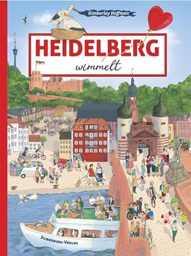 Heidelberg wimmelt: Suchen und Entdecken. Ein Bilderbuch für Kinder ab 3 Jahren. (Silberburg Wimmelbuch) von Silberburg