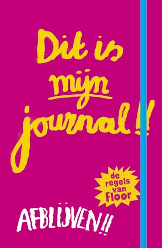 Dit is mijn journal! - De regels van Floor von Ploegsma