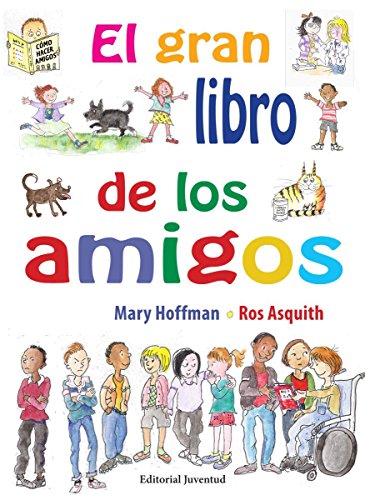 El Gran Libro de Los Amigos (Álbumes Ilustrados) von Juventud