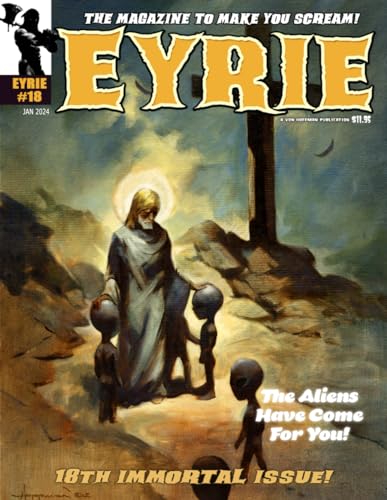 EYRIE Magazine #18: The Magazine to Make You Scream! von Independently published