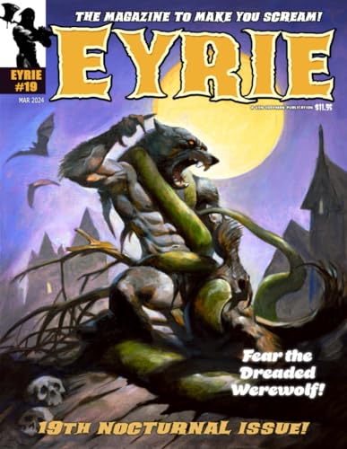 EYRIE Magazine 19: The Magazine to Make You Scream! von Independently published